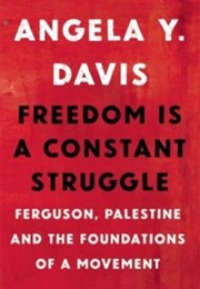 Freedom Is a Constant Struggle (Angela Davis)