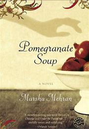 Pomegranate Soup, Marsha Mehran