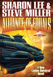 Alliance of Equals (Sharon Lee, Steve Miller)