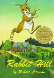 Rabbit Hill by Robert Lawson (1945)