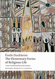 The Elementary Forms of Religious Life (Émile Durkheim)