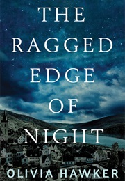 The Ragged Edge of Night (Olivia Hawker)