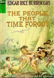 The People That Time Forgot (Edgar Rice Burroughs)
