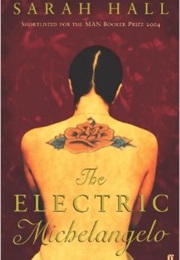 The Electric Michelangelo (Sarah Hall)