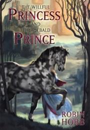 The Willful Princess and the Piebald Prince