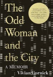The Odd Woman and the City (Vivian Gornick)