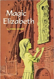 Magic Elizabeth (Norma Kassirer)