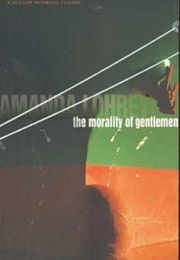 The Morality of Gentlemen (Amanda Lohrey)