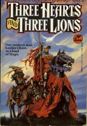 Three Hearts and Three Lions (Poul Anderson)