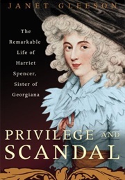 Privilege and Scandal (Janet Gleeson)