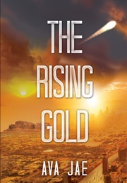 The Rising Gold (Ava Jae)