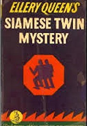 The Siamese Twin Mystery (Ellery Queen)