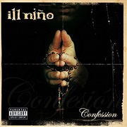 Ill Nino - Confession