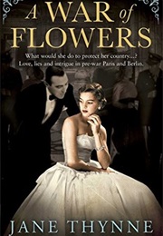 A War of Flowers (Jane Thynne)