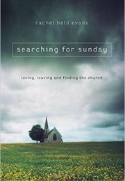 Searching for Sunday (Rachel Held Evans)