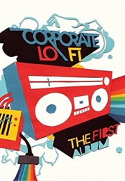 The First Album (Music) (Corporate Lo-Fi)