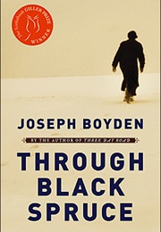 Through Black Spruce (Joseph Boyden)