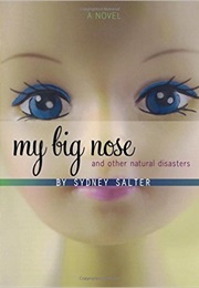 My Big Nose and Other Natural Disasters (Sydney Salter)
