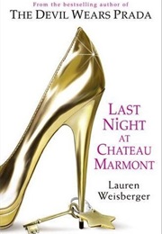 Last Night at Chateau Marmont (Weisberger, Lauren)