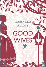 Good Wives (Louisa May Alcott)