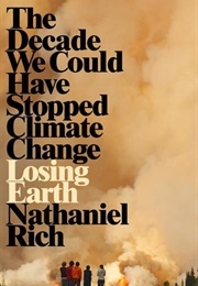 Losing Earth (Nathaniel Rich)
