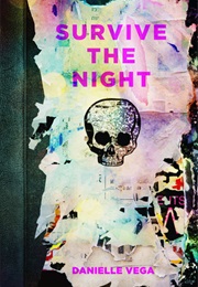 Survive the Night (Danielle Vega)