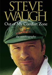 Out of My Comfort Zone (Steve Waugh)