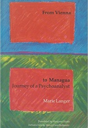 From Vienna to Managua (Marie Langer)