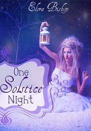 One Solstice Night (Benevolence #1) (Elora Bishop)