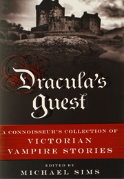 Dracula&#39;s Guest: A Connoisseur&#39;s Collection of Victorian Vampire Stories (Miscellaneous)