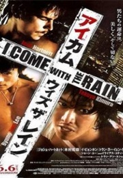 I Come With the Rain (2009)
