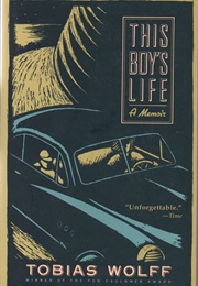 This Boys Life: A Memoir (Tobias Wolff)