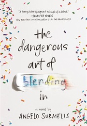 The Dangerous Art of Blending in (Angelo Surmelis)