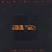Blackouts- Lost Soul&#39;s Club