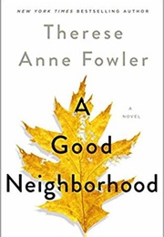A Good Neighbourhood (Therese Ann Fowler)