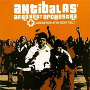 Antibalas Afrobeat Orchestra - Liberation Afrobeat Volume 1
