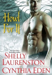 Howl for It (Shelly Laurenston)