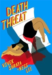 Death Threat (Viveka Shraya &amp; Ness Lee)