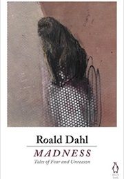 Madness (Roald Dahl)
