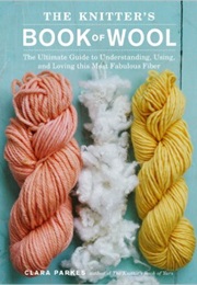 The Knitter&#39;s Book of Wool (Clara Parkes)