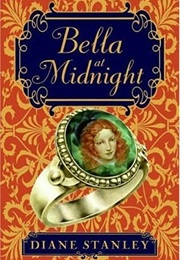 Bella at Midnight (Diane Stanley)