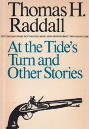 At the Tide&#39;s Turn and Other Stories (Thomas H. Raddall)