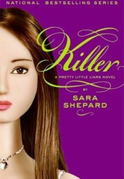 Pretty Little Liars Killer (Sara Shepard)