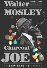 Charcoal Joe: An Easy Rawlins Mystery (Walter Mosley)