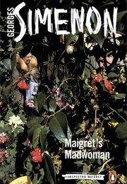 Maigret&#39;s Madwoman (Georges Simenon)