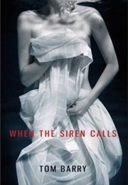 When the Siren Calls (Tom Barry)