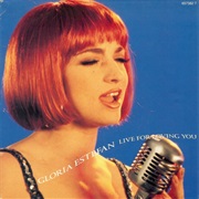 Live for Loving You - Gloria Estefan