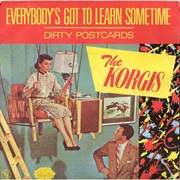 The Korgis, Everybody&#39;s Got to Learn Sometime