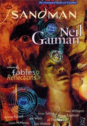 Sandman Volume 6: Fables &amp; Reflection (Neil Gaiman)