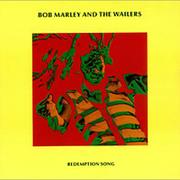 Redemption Song - Bob Marley &amp; the Wailers